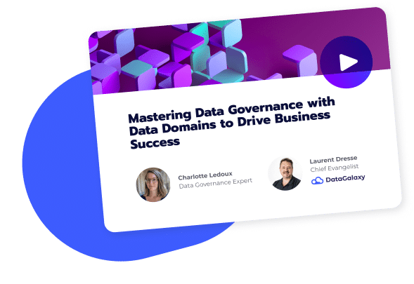 [Webinar] Mastering Data Governance with Data Domains to Drive Business Success