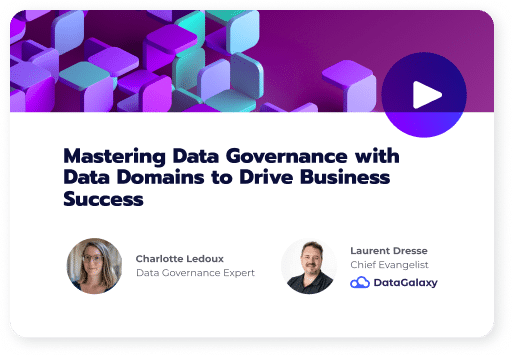 Webinar: Mastering Data Governance with Data Domains to Drive Business Success